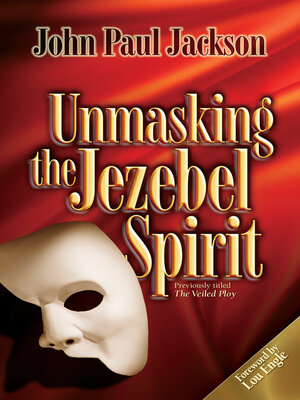 cover image of Unmasking the Jezebel Spirit